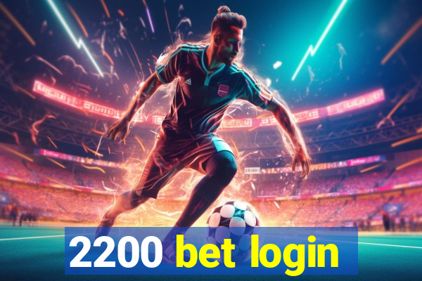 2200 bet login